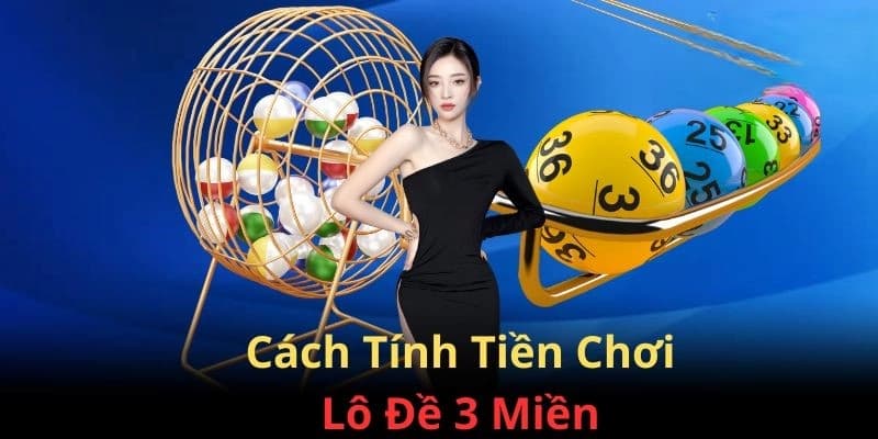 Lô đề 3 miền Chiến lược chơi Lô đề 3 miền hiệu quả